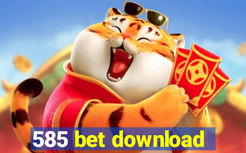 585 bet download